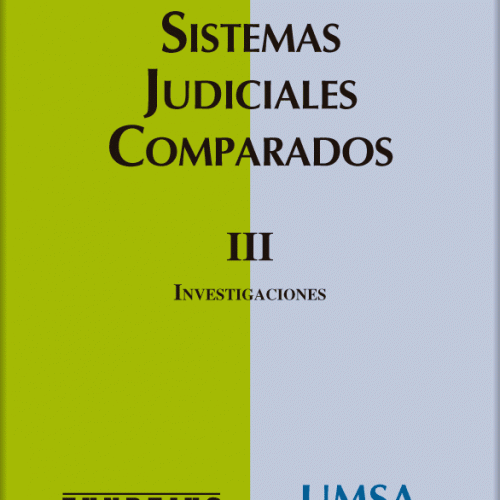 Sistemas Judiciales Comparados III – COORDINADORA: Laura Elizabeth Mato.
