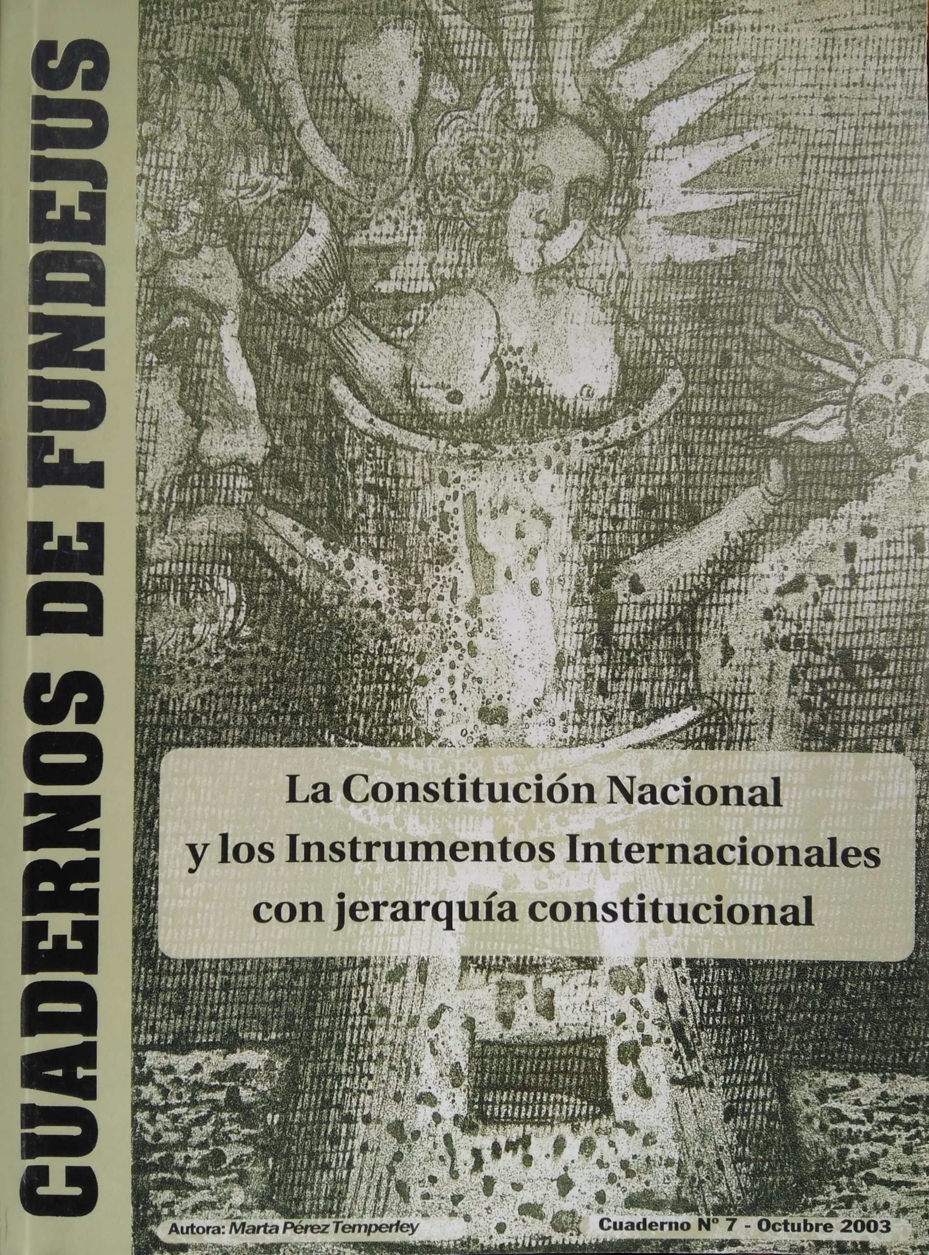 CUADERNO 7: “La Constitución Nacional y los Instrumentos Internacionales con jerarquía constitucional”