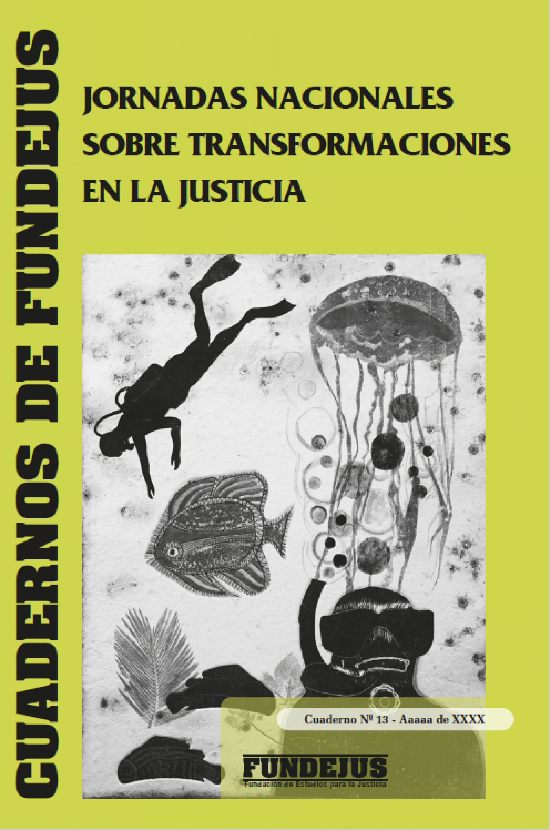 CUADERNO 13: «Jornadas Nacionales sobre Transformaciones en la Justicia»