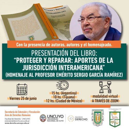 Presentación del libro “Proteger y Reparar: aportes de la jurisdicción interamericana” (homenaje al Prof. Emérito Sergio García Ramírez)