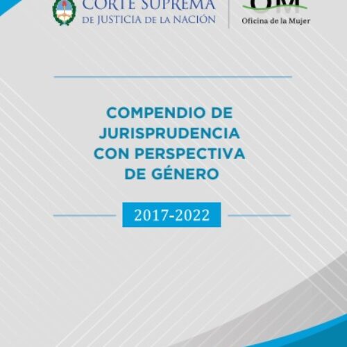 Segunda edición del Compendio de Jurisprudencia con perspectiva de género. Oficina de la Mujer (CSJN)