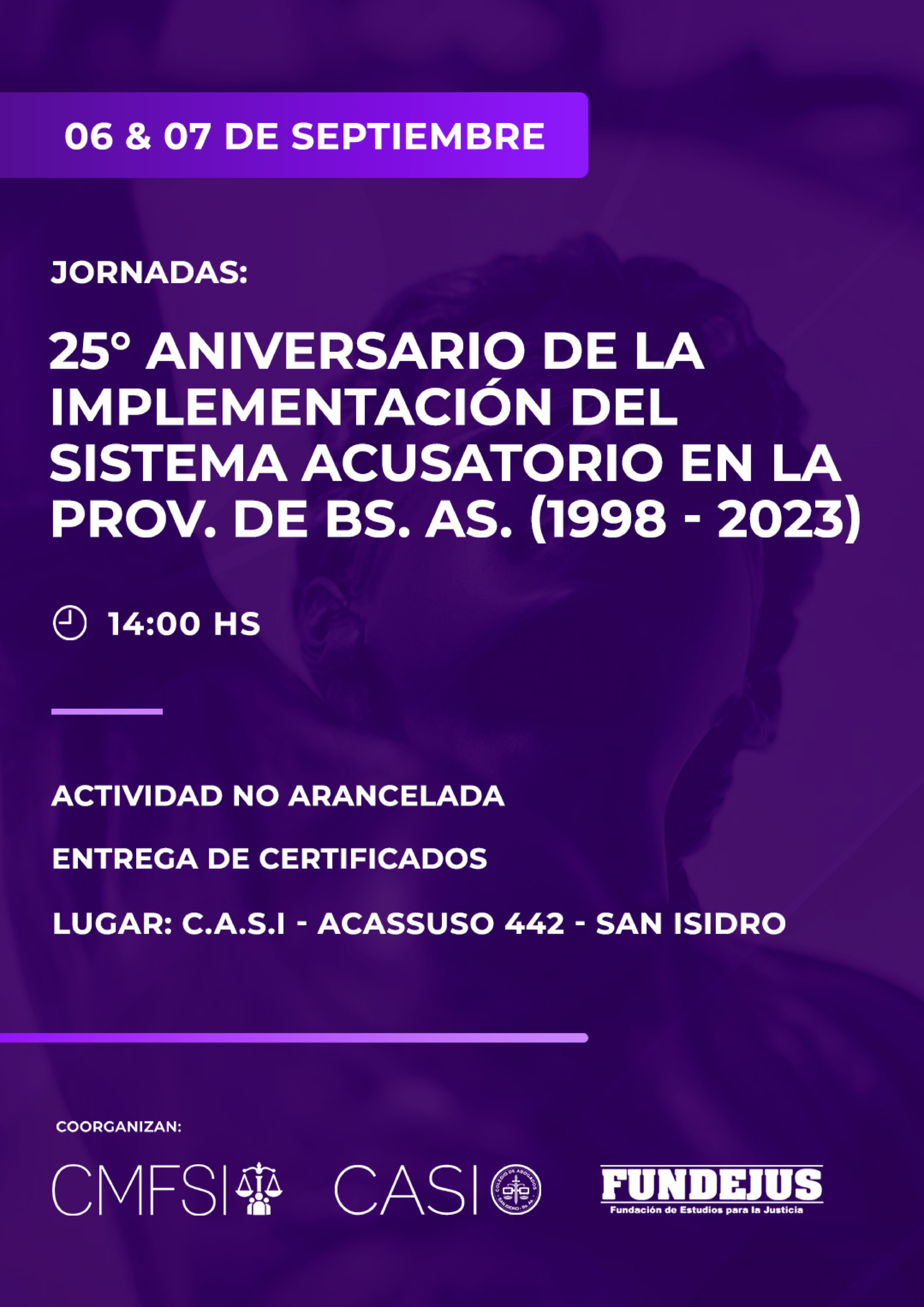 FUNDEJUS invita: Jornadas “25º Aniversario de la implementación del sistema acusatorio en la provincia de Buenos Aires”. (1998-2023)