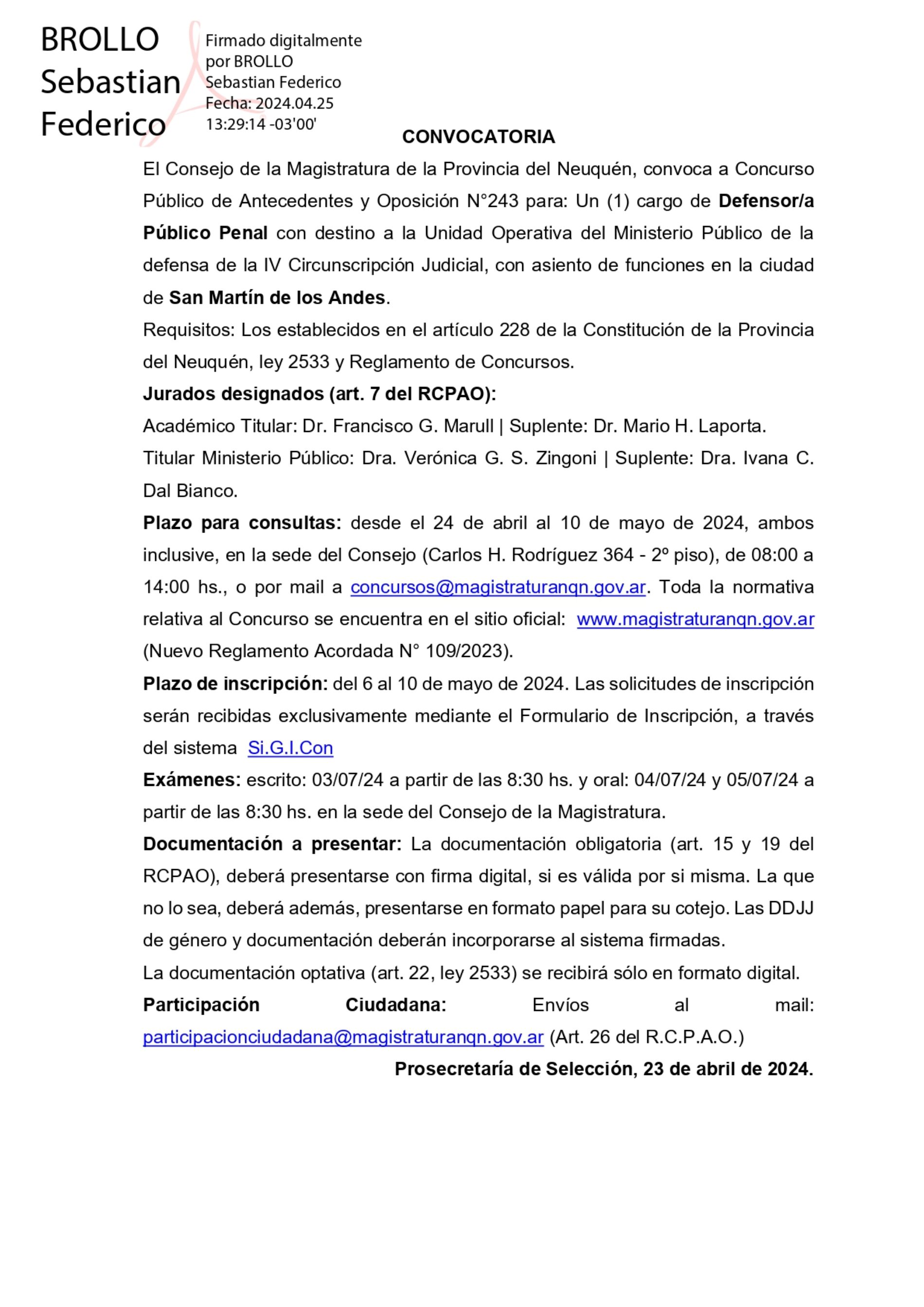 FUNDEJUS difunde: “Convocatoria del Concurso Nº 243: Consejo de la Magistratura de la Provincia del Neuquén s/ llamado a Concurso Público, para cubrir un (1) cargo de Defensor/a Público Penal con destino a la Unidad Operativa del Ministerio Público de la defensa de la IV Circunscripción Judicial, con asiento de funciones en la ciudad de San Martín de los Andes. (Categoría MF4)”