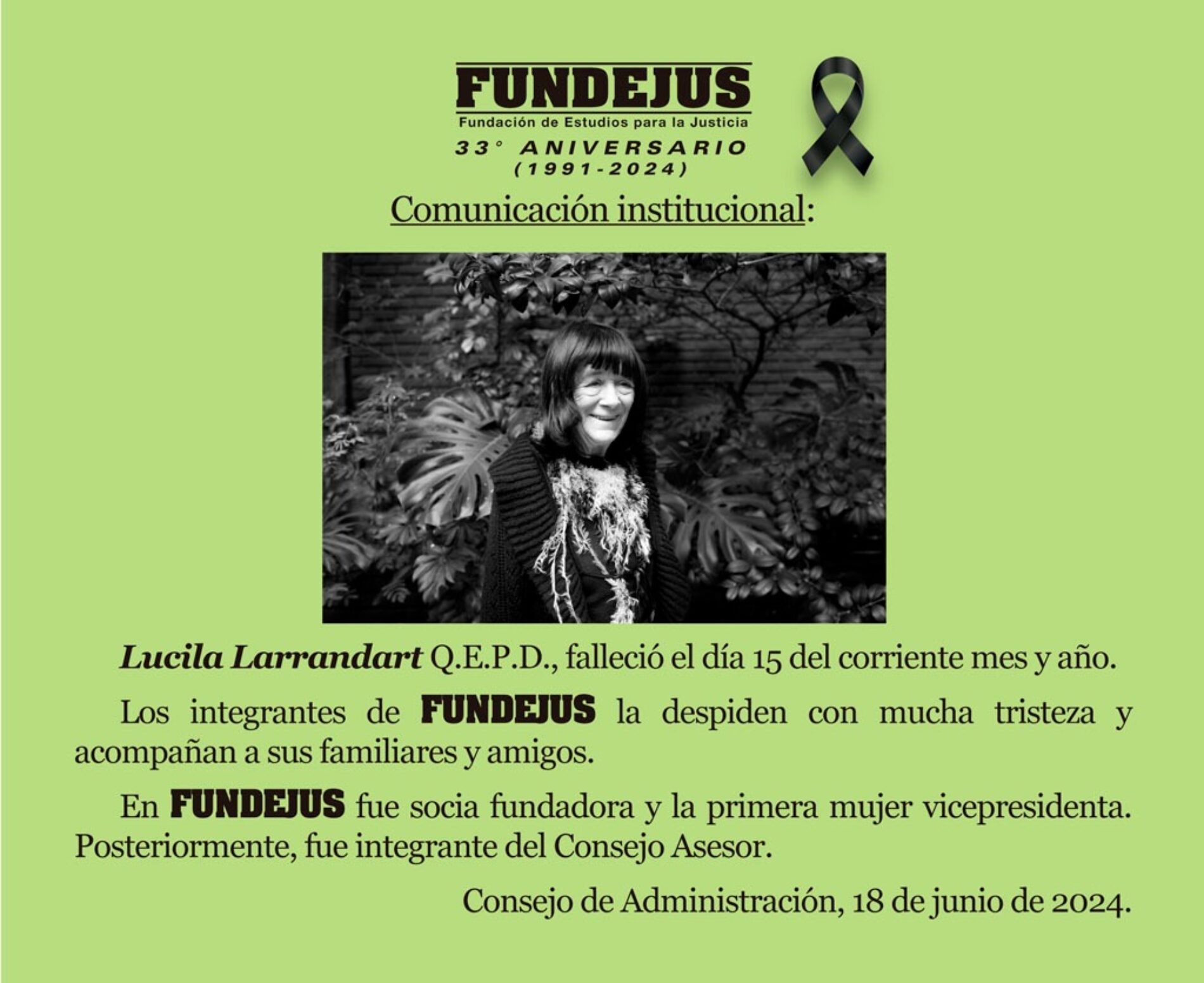 Comunicado Institucional: “Lucila Larrandart Q.E.D.P., falleció el día 15 del corriente mes y año.”