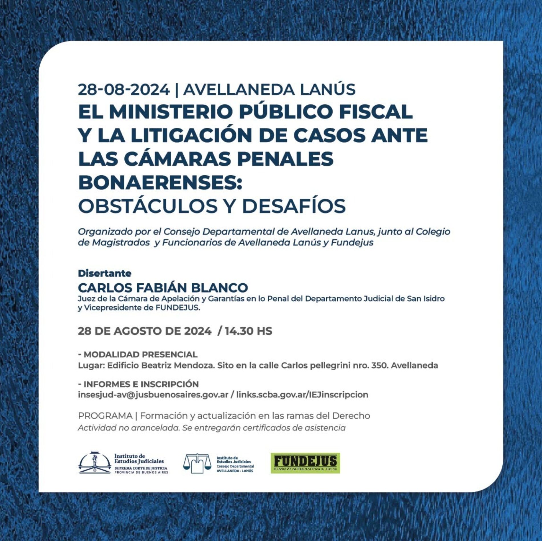 FUNDEJUS difunde: “El ministerio público fiscal y la litigación de casos ante las cámaras penales bonaerenses: Obstáculos y Desafíos”