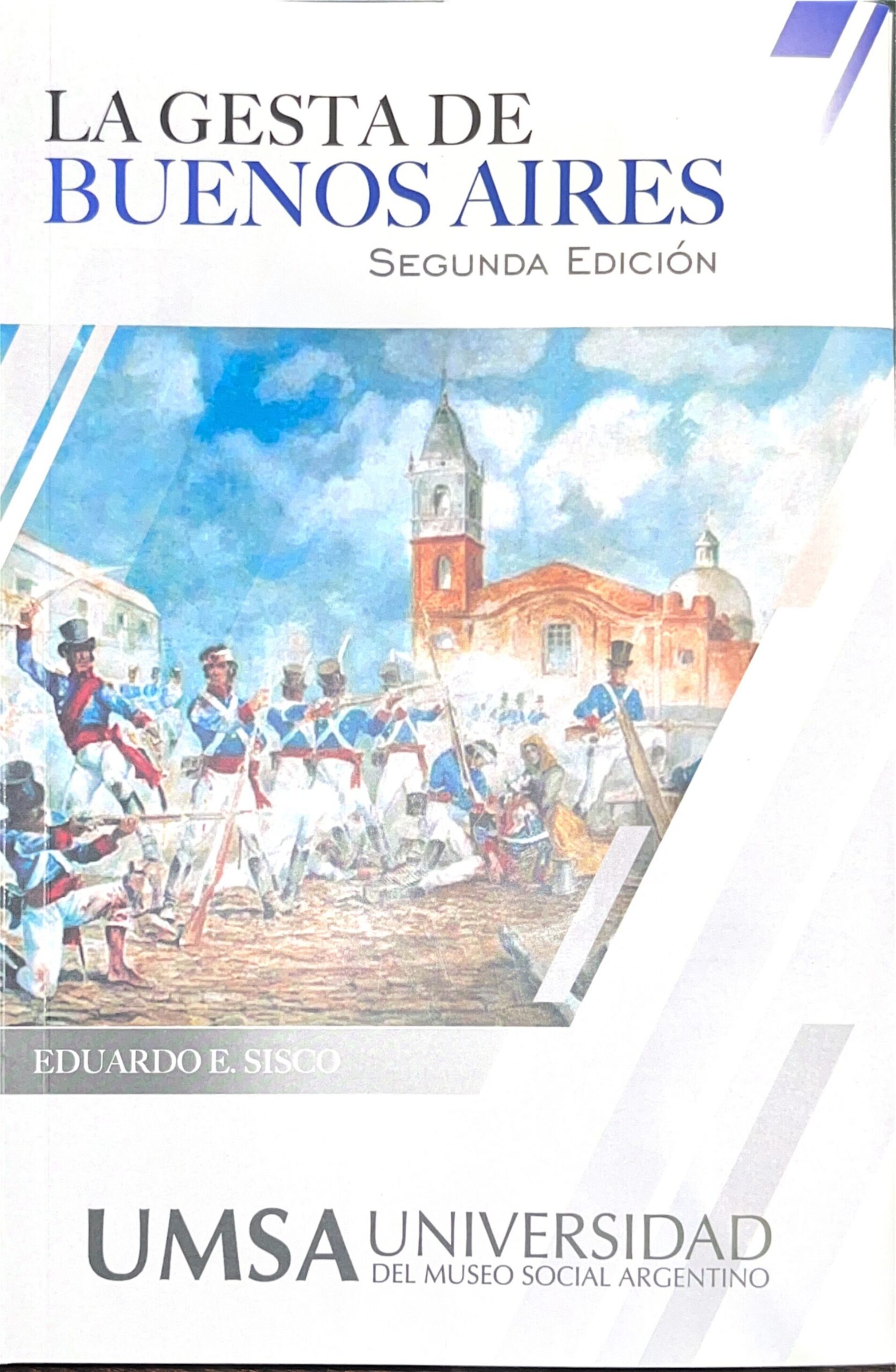 “La gesta de Buenos Aires” por Eduardo E. Sisco