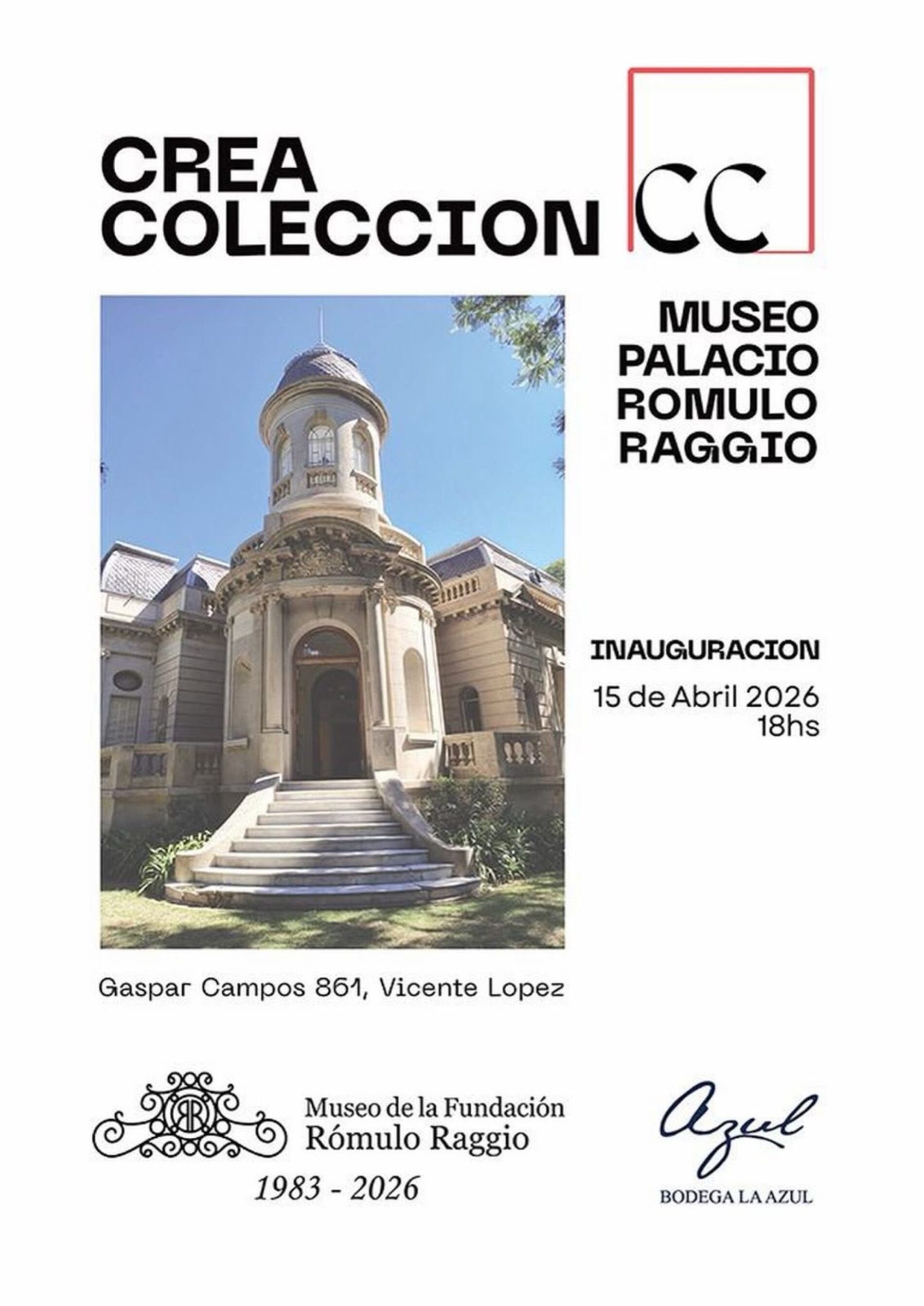 Crea Colección. Inauguración de Museo Palacio Romulo Raggio.