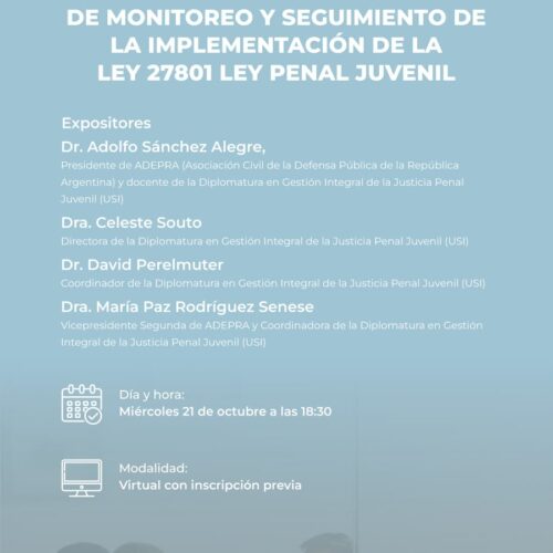 Clase abierta: Presentación de la comisión de monitoreo y seguimiento de la implementación de la ley 27801 ley penal juvenil.